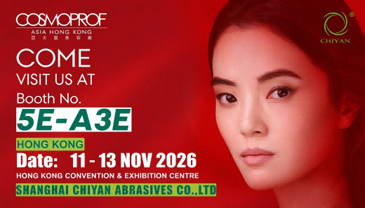 Meet Shanghai Chiyan Abrasives at Cosmoprof Asia Hong Kong 2026 | Booth 5E-A3E